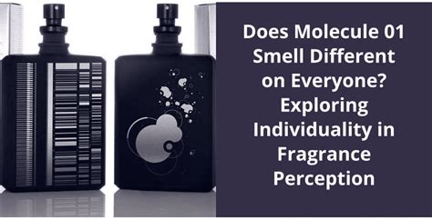 what does molecule 01 smell like